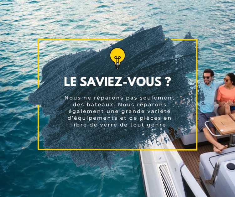 On répare presque tout ce qui est en fibre de verre